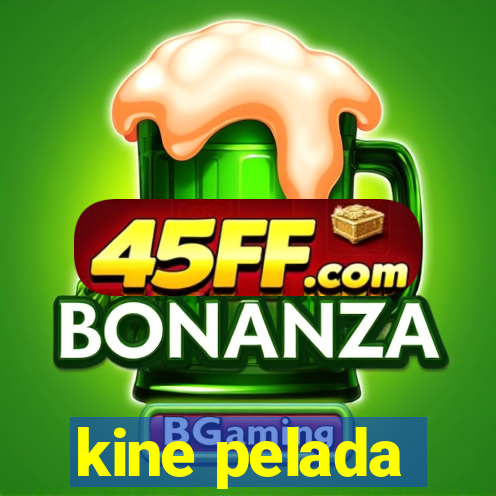 kine pelada